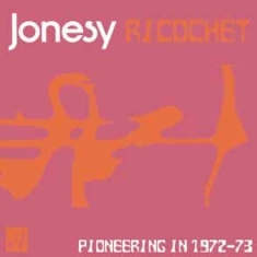 Jonesy - Ricochet (1972-73) i gruppen CD / Pop hos Bengans Skivbutik AB (593380)