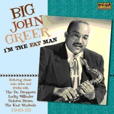 Greer Big John - I'm The Fat Man