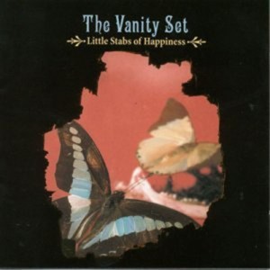 The Vanity Set - Little Stabs Of Happiness