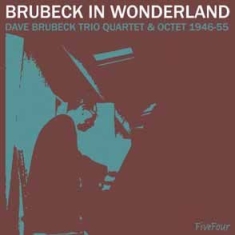 Brubeck Dave Trio Quartet & Octet 1 - Brubeck In Wonderland i gruppen CD / Jazz/Blues hos Bengans Skivbutik AB (594503)