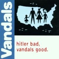 Vandals The - Hitler Bad, Vandals i gruppen CD / Rock hos Bengans Skivbutik AB (594709)