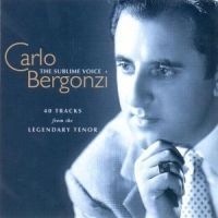 Bergonzi Carlo Tenor - Sublime Voice i gruppen CD / Klassiskt hos Bengans Skivbutik AB (595221)