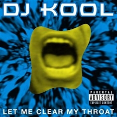 Dj Kool - Let Me Clear My Throat
