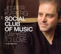 Jesper Kviberg-Say Yes To Love