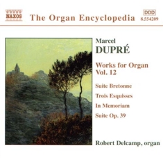 Dupre Marcel - Works For Organ Vol 12