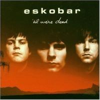 Eskobar - 'til We're Dead i gruppen CD / Pop hos Bengans Skivbutik AB (597970)