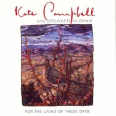 Campbell Kate - For The Living Of These Days