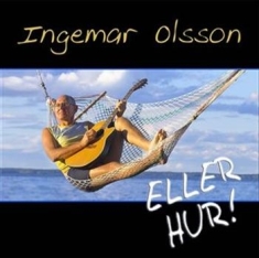 Olsson Ingemar - Eller Hur