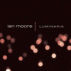 Moore Ian - Luminaria