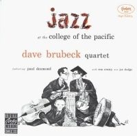 Brubeck Dave - Jazz At The College Of The Pacific i gruppen CD / Jazz/Blues hos Bengans Skivbutik AB (602304)