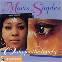 Mavis Staples - Only For The Lonely i gruppen CD / Pop hos Bengans Skivbutik AB (602505)
