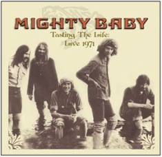 Mighty Baby - Tasting The Life - Live 1971 i gruppen CD / Rock hos Bengans Skivbutik AB (603774)