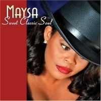 Maysa - Sweet Classic Soul i gruppen CD / Dans/Techno hos Bengans Skivbutik AB (603878)