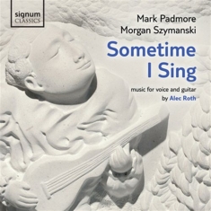 Roth - Sometime I Sing