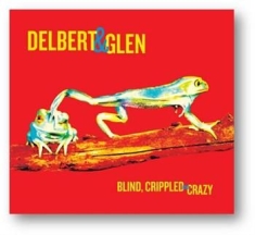 Mcclinton Delbert & Glen Clark - Blind, Crippled And Crazy