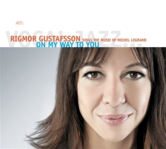 Rigmor Gustafsson - On My Way To You
