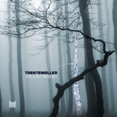 Trentemöller - Last Resort