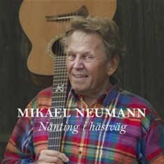 Neumann Mikael - Nånting I Hästväg