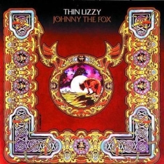 Thin Lizzy - Johnny The Fox - Re-