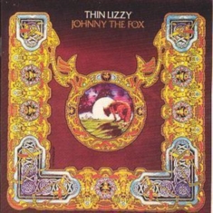 Thin Lizzy - Johnny The Fox - Re-