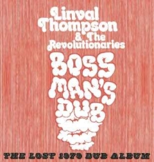 Thompson Linval And The Revolutiona - Boss Man's Dub - The Lost 1979 Dub