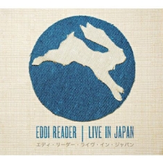 Reader Eddi - Live In Japan