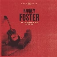 Foster Radney - This World We Live In i gruppen CD / Country hos Bengans Skivbutik AB (610844)