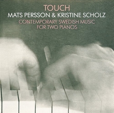 Persson Mats/Scholz Kristine - Touch