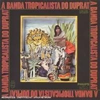 Duprat Rogerio - Banda Tropacalista Do Duprat i gruppen CD / Jazz/Blues hos Bengans Skivbutik AB (612218)