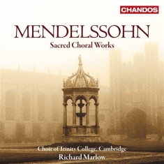 Mendlessohn - Sacred Choral Works