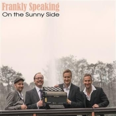 Frankly Speaking - On The Sunny Side