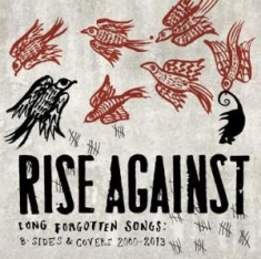 Rise Against - Long Forgotten Songs - 2000-2013