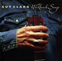 Clark Guy - Workbench Songs i gruppen CD / Rock hos Bengans Skivbutik AB (613013)
