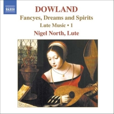 Dowland - Fancyes, Dreams And Spirits