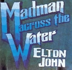 Elton John - Madman Across The Water (Remastered 1996)