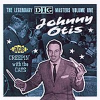 Johnny Otis Show - Creepin' With The Cats