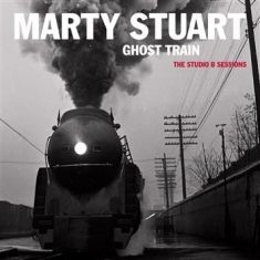 Stuart Marty - Ghost Train: The Studio B