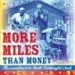 Various Artists - More Miles Than Money: The Soundtra i gruppen VI TIPSAR / Lagerrea / CD REA / CD POP hos Bengans Skivbutik AB (617843)