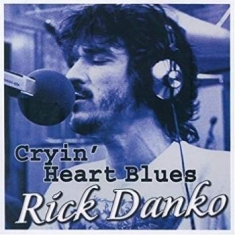 Danko Rick - Cryin' Heart Blues