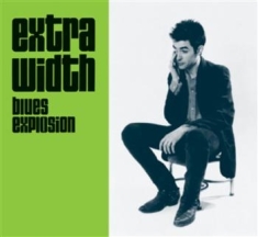 Jon Spencer Blues Explosion - Extra Width + Mo' Width