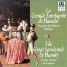 Handel George Frideric - La Grande Sarabande