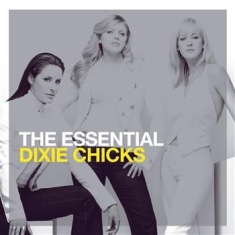 The Chicks - Essential The Chicks