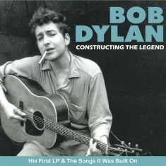 Dylan Bob - Constructing The Legend