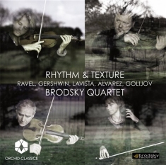 Brodsky Quartet - Rhytm & Texture