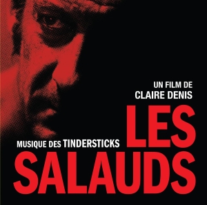 Tindersticks - Les Salauds (Bastards)