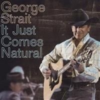 Strait George - It Just Comes Natural i gruppen CD / Country hos Bengans Skivbutik AB (627221)