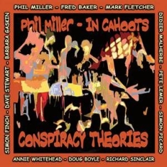 Phil Miller In Cahoots - Conspiracy Theories
