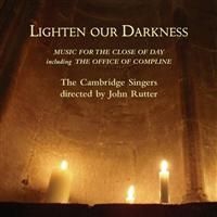 Rutter John/Cambridge Singers - Lighten Our Darkness i gruppen CD / Klassiskt hos Bengans Skivbutik AB (629595)