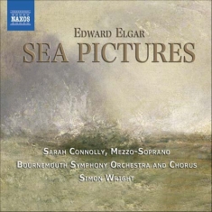 Elgar - Sea Pictures, The Music Makers