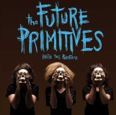 Future Primitives - Into The Primitive